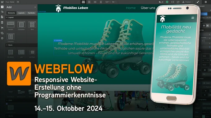 Benutzeroberfläche von Webflow und die Darstellung einer darin gestalteten, responsiven Webseite auf einem Smartphone. Darüber der Text: „Webflow – Responsive Website-Erstellung ohne Programmierkenntnisse. 14. bis 15. Oktober 2024.“

