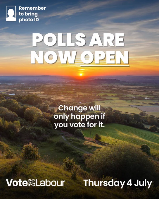Graphic showing sunrise with text: Polls are now open. Change will only happen if you vote for it. Vote Labour Thursday 4 July. Remember to bring photo ID.