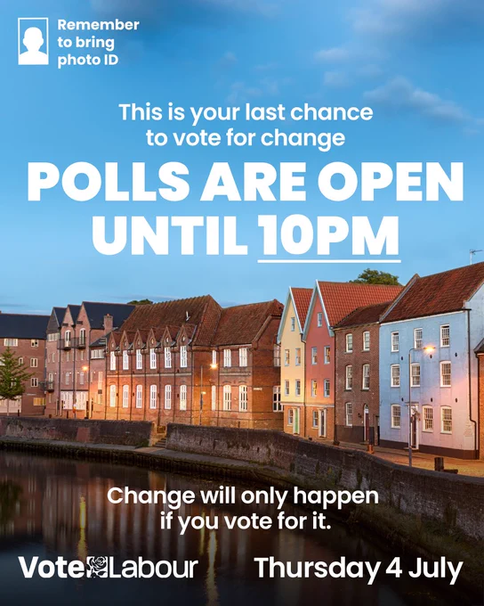 Graphic with picture of houses at dusk with the text: This is your last chance to vote for change. Polls are open until 10pm.  Change will only happen if you vote for it. Vote Labour. Thursday 4 July.