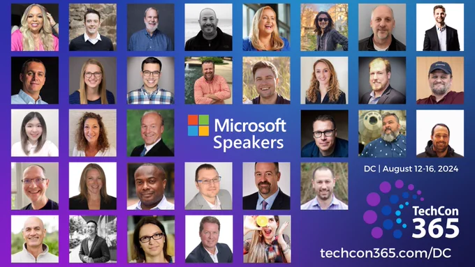 A collection of Microsoft speakers that will be presenting at TechCon365 in Washington DC, August 12–16, 2024.