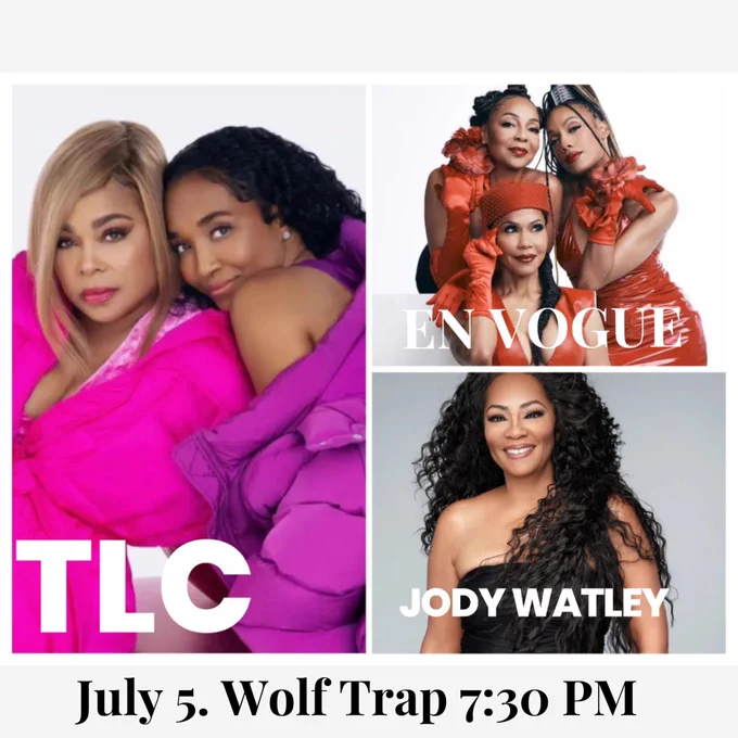 D.C./VA I’ll see you Friday July 5 @Wolf_Trap 7:30 PM with @EnVogueMusic @OfficialTLC  🔥🔥🔥🎶