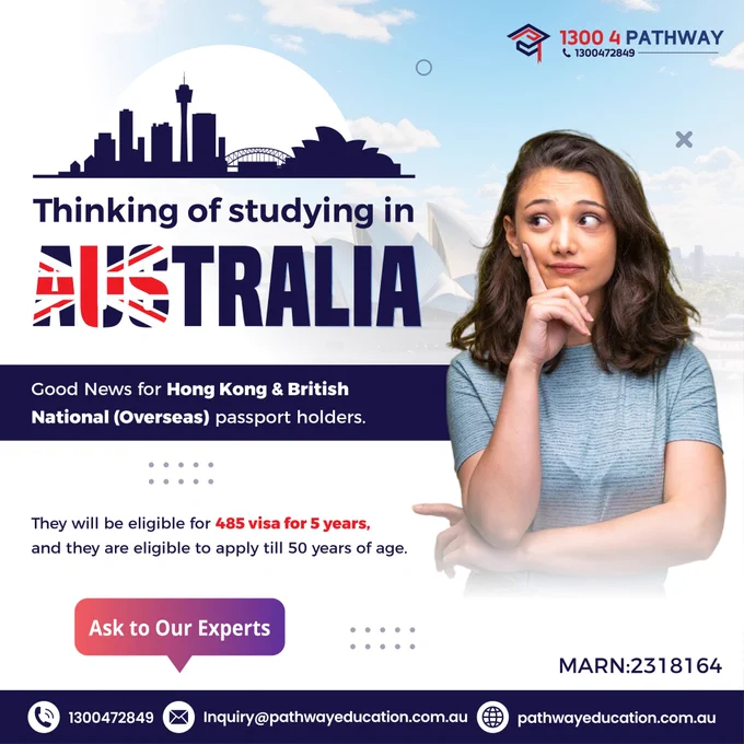 🎓🇦🇺🇦🇺Thinking of studying in AUSTRALIA?

✨Good News for Hong Kong & British National (Overseas) passport holders.
✅You’re eligible for a 485 visa for 5 years, until age 50!

📝Ask our experts today!

Call us at 1300472849 for any of your migration inquiries.
📆 Book an Appointment for a Consultation: https://pathwayeducation.com.au/appointment/

🏢 Pathway Education & Visa Services - Head Office
🏛 Suite 5-14, 365 Little Collins Street, VIC 3000
☎ Call us at 𝟏𝟑𝟎𝟎𝟒𝟕𝟐𝟖𝟒𝟗 or 𝟎𝟑𝟗𝟎𝟎𝟖𝟔𝟑𝟖𝟎
📞 Reach us at  𝟔𝟏𝟒𝟎𝟎𝟎𝟗𝟎𝟕𝟗𝟖 or  𝟔𝟏𝟒𝟎𝟏𝟔𝟔𝟏𝟒𝟖𝟏
📧 Email us at mailto:inquiry@pathwayeducation.com.au
🌐 Visit our website: https://www.pathwayeducation.com.au
✅ MARN: 2318164
🌟 Education | Migration | Professional Year

#studyinAustralia #Studyabroad #Hongkong #Importantupdate #VisaUpdate #Hongkong #UK #globalscholars
#visaservices #migrationagent #migrationserviceinmelbourne #immigration #migrationservice