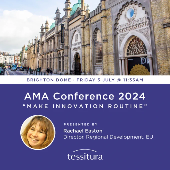 Graphic featuring photo of Brighton Dome and the text: “Brighton Dome, Friday 5 July @ 11:35am, AMA Conference 2024 “Make Innovation Routine”, presented by Rachael Easton.