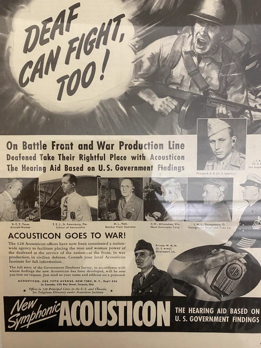 An advertisement during the Second World War aimed at highlighting that “Deaf Can Fight Too!” by using the New Symphonic Acousticon hearing aid. [1943?]