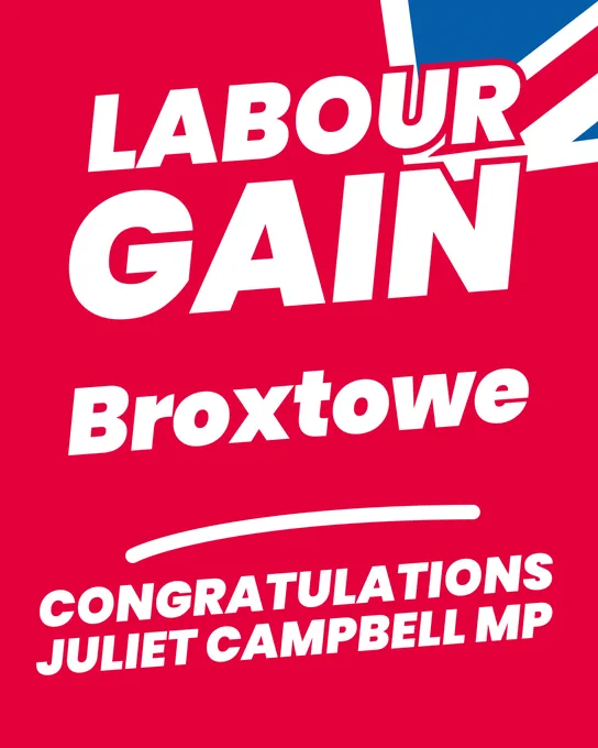 A graphic with text reading: Labour Gain Broxtowe, congratulations Juliet Campbell MP