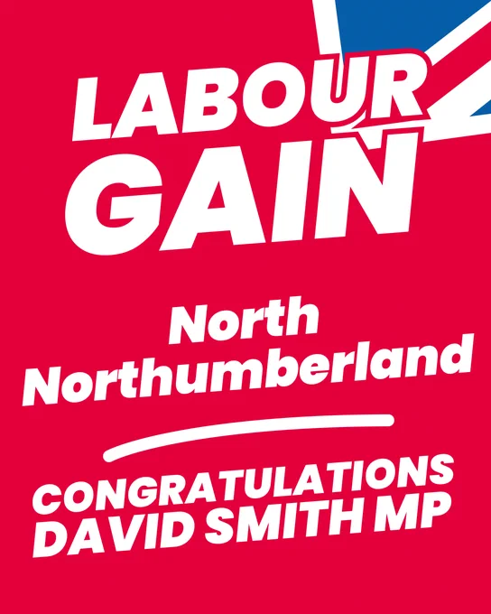 A graphic with text reading: Labour Gain North Northumberland, congratulations David Smith MP