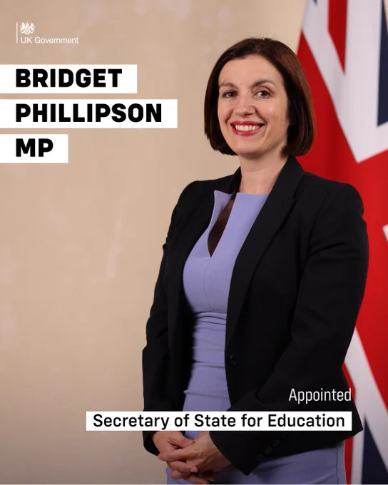 Bridget Phillipson MP appointed Secretary of State for Education. 