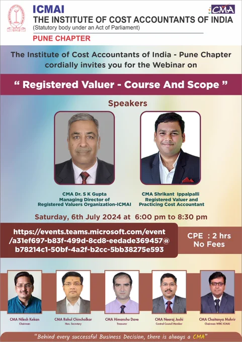 Dear Professional Colleagues,

The Institute of Cost Accountants of India - Pune Chapter has arranged a webinar on Saturday, *6th July 2024* through Microsoft TEAMS video conferencing tool at *06:00 pm to 08.30 pm*
Topic: *"Registered Valuer - Course & Scope"*

SPEAKERS: 
*CMA Dr. S K Gupta*
Managing Director of ICMAI Registered Valuers Organization

*CMA Shrikant Ippalpalli*
Registered Valuer and Practicing Cost Accountant

ICMAI - Pune Chapter cordially invites you to the Webinar.
Link 
https://events.teams.microsoft.com/event/a31ef697-b83f-499d-8cd8-eedade369457@b78214c1-50bf-4a2f-b2cc-5bb38275e593

CPE credit of *Two Hours* will be granted to all the members.

For any queries you are requested to Contact Session Coordinator : 
*CMA Rahul Chincholkar* Mob : 9881072826

With Warm Regards,
*CMA Nilesh Kekan*
Chairman, ICMAI - Pune Chapter

#ICMAIRVO #ICMAI #ICMAIWIRC #icmaipune #CMA #CMAMembers #CMAStudents