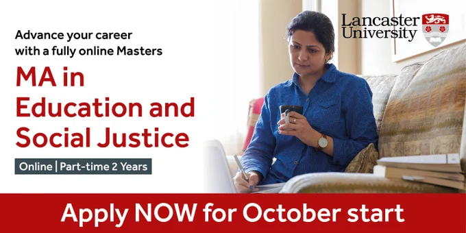 Advance your career with a fully online masters. 

MA Education and Social Justice - online - part-time 2 years. apply now for october start.