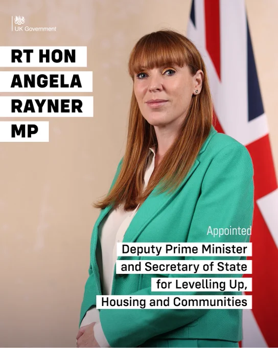 The Rt Hon Angela Rayner MP appointed Secretary of State for Levelling Up, Housing and Communities. She will also be Deputy Prime Minister.