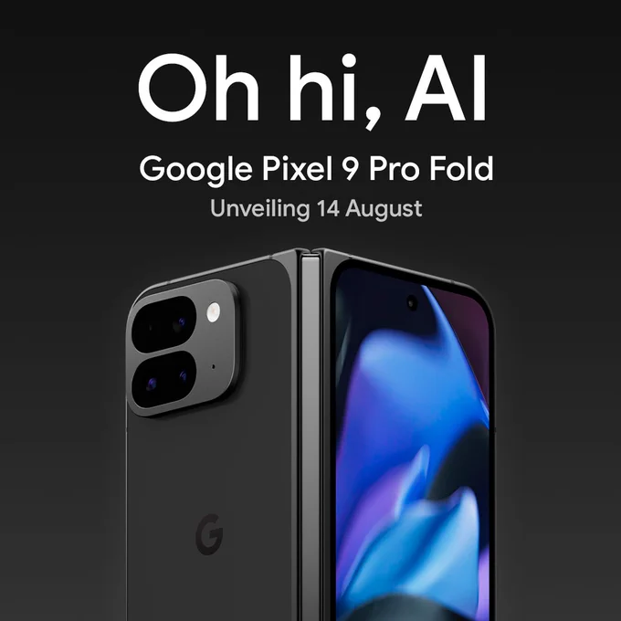 An image with the text 'Oh hi, AI, Google Pixel 9 Pro Fold Unveiling 14 August' placed on top with a Google Pixel 9 Pro Fold phone placed below it.