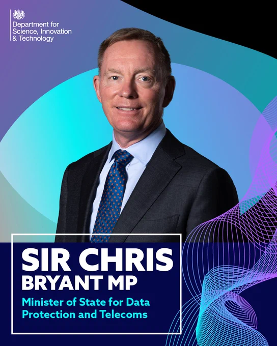 Sir Chris Bryant MP, Minister of State for Data Protection and Telecoms