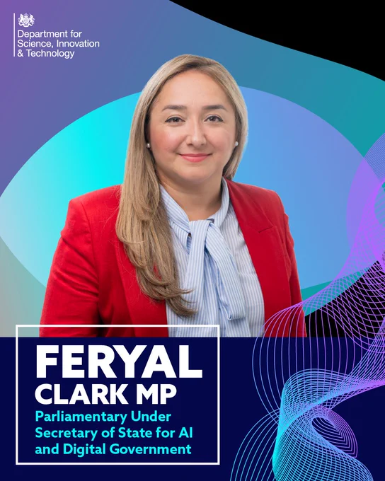 Feryal Clark MP, Parliamentary Under Secretary of State for AI and Digital Government