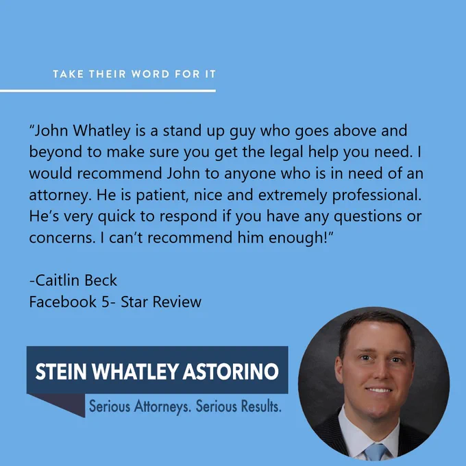 5 Star Facebook Review by Kaitlin Beck of experienced Louisville, Ky truck accident lawyer John Whatley of Stein Whatley Astorino, PLLC. Text says, “John Whatley is a stand up guy who goes above and beyond to make sure you get the legal help you need. I would recommend John to anyone who is in need of an attorney. He is patient, nice and extremely professional. He’s very quick to respond if you have any questions or concerns. I can’t recommend him enough!” The background is baby blue. A headshot of John Whatley is in the bottom right corner. The Stein Whatley Astorino, PLLC logo is in the bottom left of the graphic with the text, “Serious Attorneys. Serious Results.”