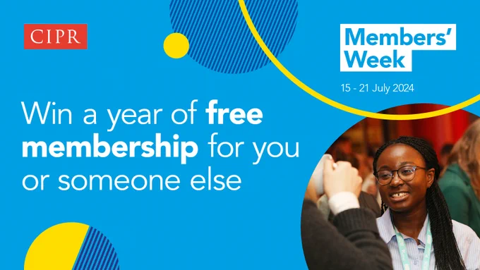 Blue asset with CIPR logo, Members Week logo and text: Win a year of free membership for you or someone else.