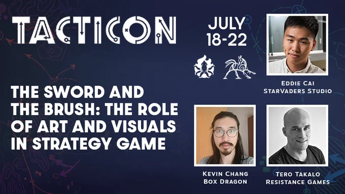 TactiCon panel - The Sword and the Brush: The Role of Art and Visuals in Strategy Games. Talk with Tero Takalo (Resistance Games), Eddie Cai (Starvaders Studio), and Kevin Chang (Box Dragon).