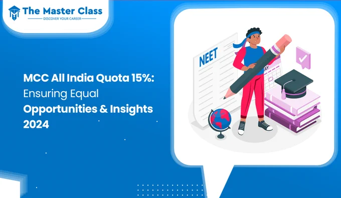 🚀 Dive into the latest insights on MCC All India Quota 15%! Discover how the 15% quota ensures equal opportunities in medical education across India. Learn about eligibility, reservation policies, and the comprehensive counseling process to secure your dream medical seat. 

Ready to excel in NEET 2024? Get all the tips and strategies you need! 📚 https://www.themasterclass.co.in/blog/mcc-all-india-quota-15-ensuring-equal-opportunities-insights-2024

#TheMasterClass #Letsconnect #NEET2024 #MedicalAdmissions #MCCQuota #TheMasterClass #CareerGuidance #EqualOpportunities #MedicalEducation #CounselingProcess #ReservationPolicies #NEETTips #FutureDoctors #MedicalAspirants