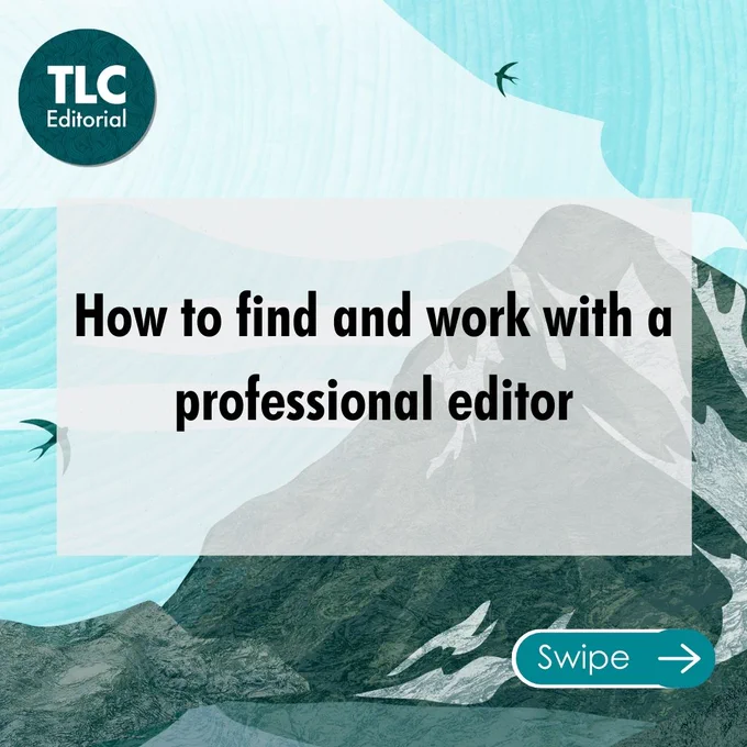 A colourful graphic with the TLC Editorial logo in the top left corner, featuring abstract brushstrokes in shades of blue and white. The text in the centre reads, "How to find and work with a professional editor."
