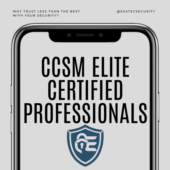 An image featuring a smartphone with the text 'CCSM Elite Certified Professionals' and the Esatec logo. The top text reads: 'Why trust less than the best with your security?' and the handle @esatecsecurity is displayed.