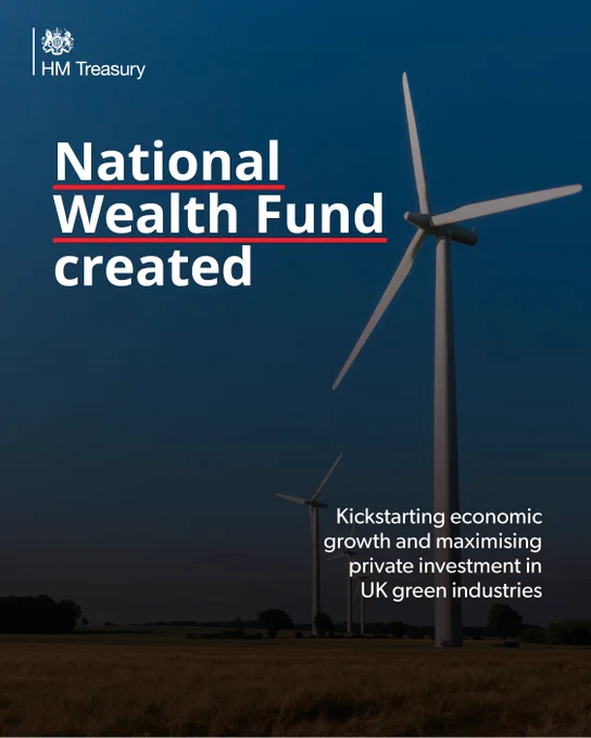 Text: NATIONAL WEALTH FUND CREATED
Subheading: Kickstarting economic growth and maximising private investment in UK green industries