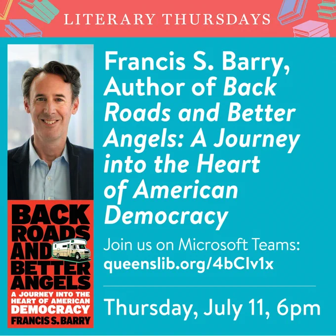 Picture of Francis S. Barry, the cover of his book "Back Roads and Better Angels," and promotional text for the QPL virtual program Literary Thursdays: Francis S. Barry, Author of "Back Roads and Better Angels."