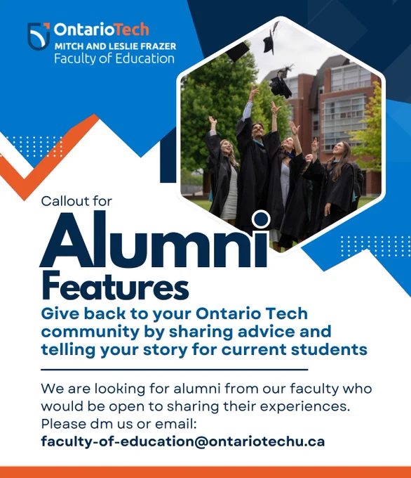 Mitch and Leslie Fraser Faculty of Education at Ontario Tech is seeking alumni for a feature series. Give back to your community and share your story with current students. Image of graduating students dressed in a cap and gown throw their caps in the air to celebrate. 
