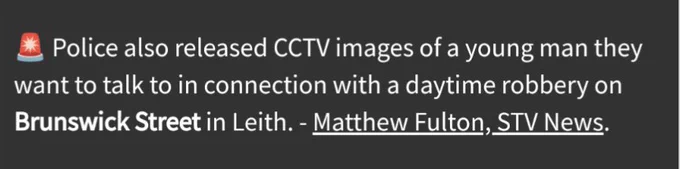 "Police released CCTV images of a young man they want to talk to in connection with a daylight robbery on Brunswick Street"