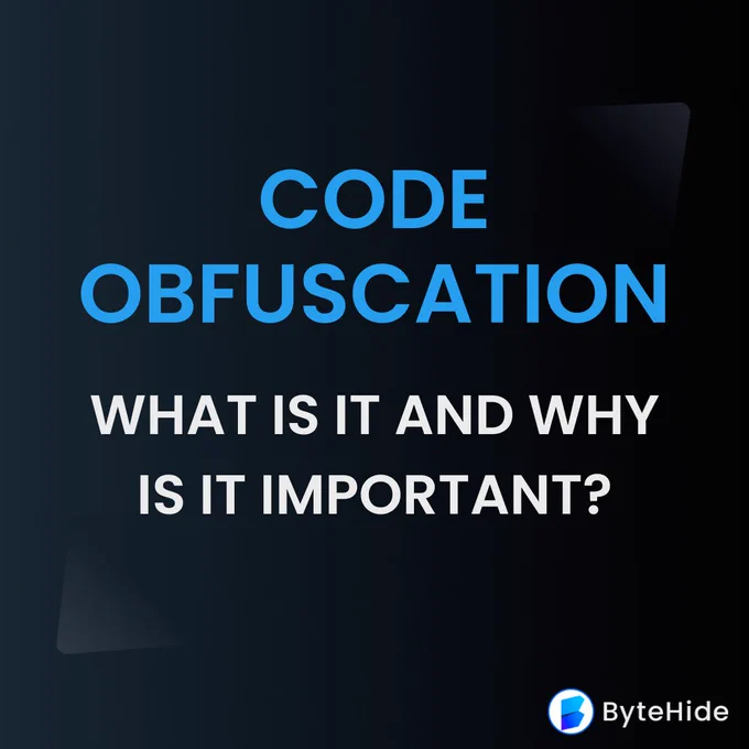 Code Obfuscation, what is it and why is it important?