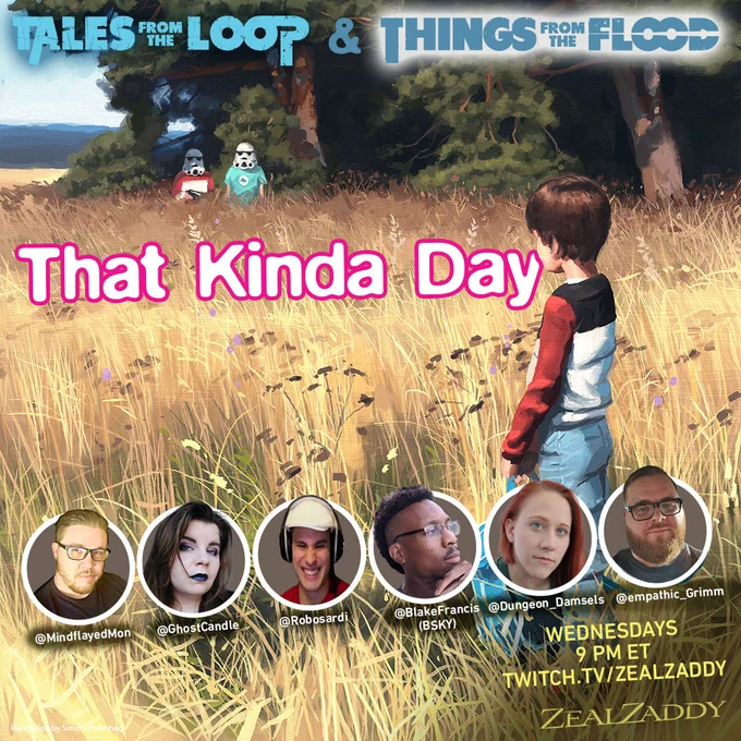 Tonight at 9:00 PM ET, A Tales From the Loop & Things From the Flood actualplay. https://twitch.tv/zealzaddy