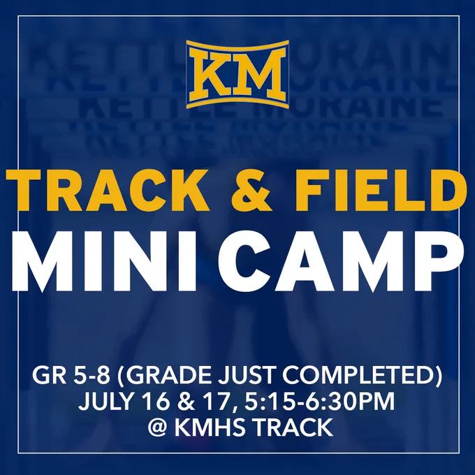 TRACK AND FIELD MINI CAMP!!! Learn by Doing Track & Field Mini-Clinic - Grades 5-8 (grade just completed) July 16 and 17, 5:15-6:30pm at the KMHS Foot & Ankle Associates Track at Culver’s Stadium. Fee is $25. Register by July 12 at https://kmsd.revtrak.net/rwcommunityeducation. Try all the different events that Track & Field has to offer… sprints, hurdles, shot put, discus, high jump, long and triple jump. Instructed by the coaches and members of your award winning KMHS Varsity track team that includes Conference, Regional and Sectional Champions, KM top-10 record holders, a USATF All-American and some of the 28 teammates who competed at State in June! Come be a part of a growing legacy of Track & Field at KM!