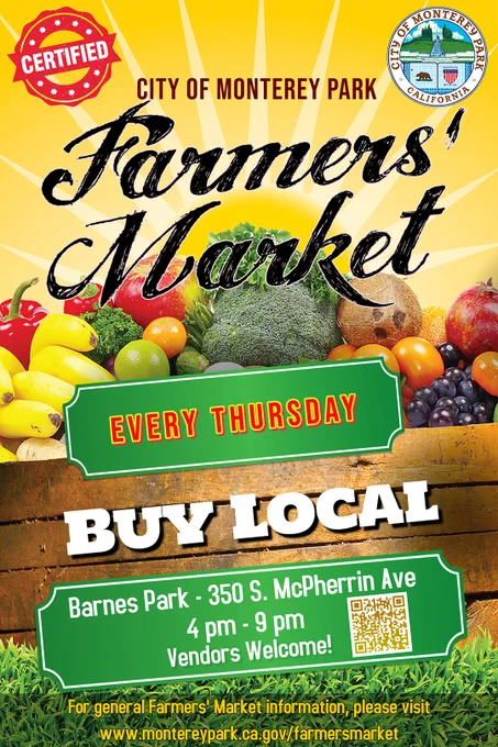 City of Monterey Park Farmers' Market poster with fresh produce images. Every Thursday, Buy Local. Barnes Park, 350 S. McPherrin Ave, 4 pm - 9 pm. Vendors Welcome!
