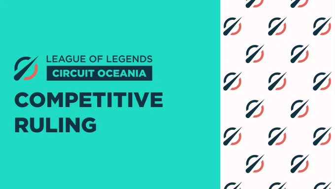 The full "League of Legends Circuit Oceania" logo, underneath which sits text "Competitive Ruling" on a teal background.