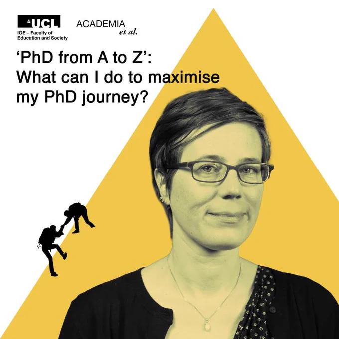 Jenny in front of a yellow triangle. Hikers are climbing up the yellow triangle. Text says 'PhD from A to Z': What can I do to maximise my PhD journey?