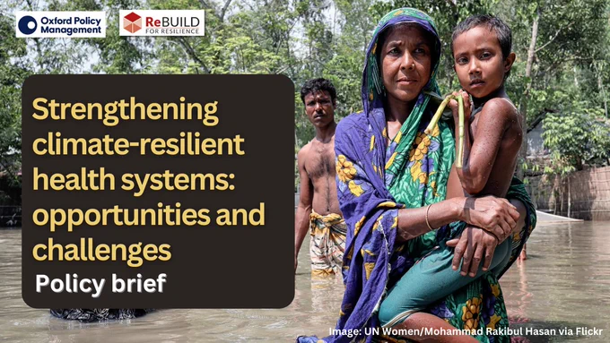 Strengthening climate-resilient health systems: opportunities & challenges – Policy Brief, and a photo of a woman in a sari standing in deep, brown water while holding a small child - both are staring at the camera