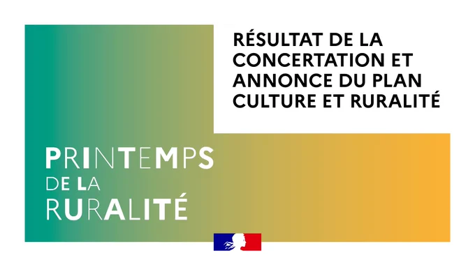Printemps de la ruralité - Résultat de la concertation et annonce du plan culture et ruralité