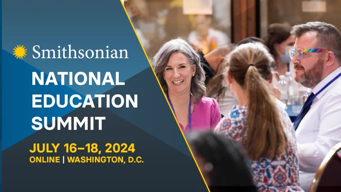Graphic showing Smithsonian sunburst logo and text National Education Summit July 16-18. Online and Washington DC. Photo on right of three adults, two smiling, one seen from behind.