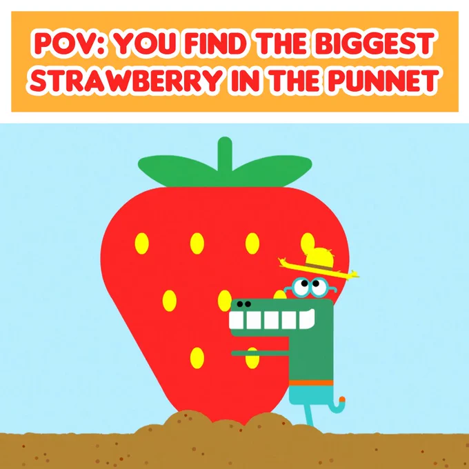 text says 'POV: You find the best strawberry in the punnet' - image shows Happy hugging a giant strawberry