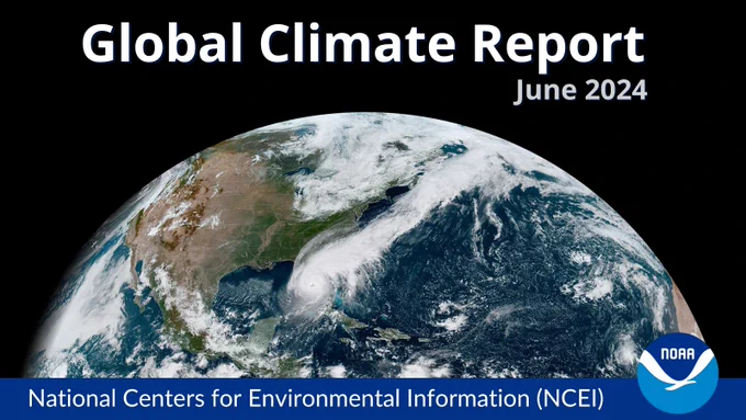 Visible satellite image of the Northern Hemisphere on a dark background with text “Global Climate Report June 2024 National Centers for Environmental Information” and the NOAA emblem beneath it.