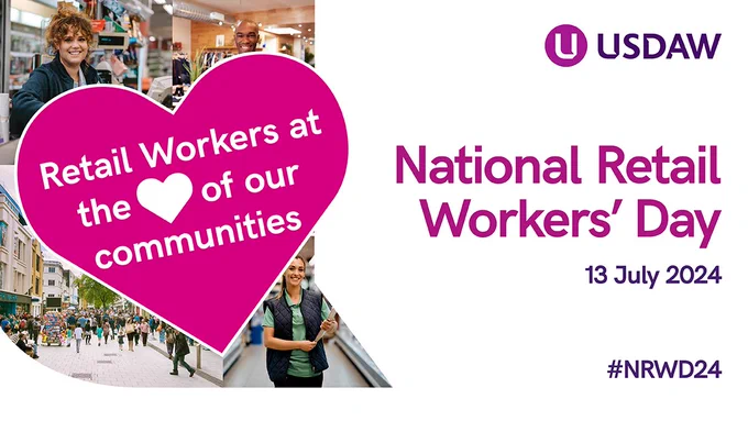 Retail workers at the heart of our communities

National Retail Workers' Day - 13 July 2024

#NRWD24