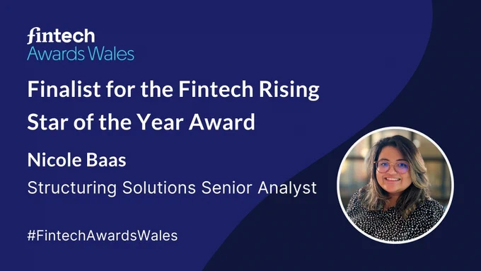 A designed post image to announce that Delio’s Structuring Solutions Senior Analyst, Nicole Baas, has been announced as a finalist for the Fintech Rising Star of the Year award at Fintech Awards Wales.