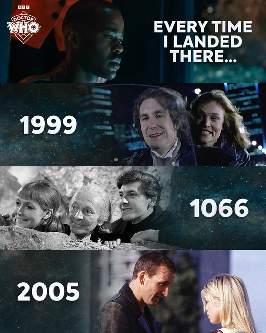 1) Ncuti Gatwa as the Doctor in 'Empire of Death'. Overlaid dialogue: "Every time I landed there..."
2) Paul McGann as the Doctor and Daphne Ashbrook as Grace in 'Doctor Who: The Movie'. Overlaid dialogue: "1999"
3) William Hartnell as the Doctor, Maureen O'Brien as Vicki and Peter Purves as Steven in 'The Time Meddler'. Overlaid dialogue: "1066"
4) Christopher Eccleston as the Doctor and Billie Piper as Rose in 'Rose'. Overlaid dialogue: "2005"