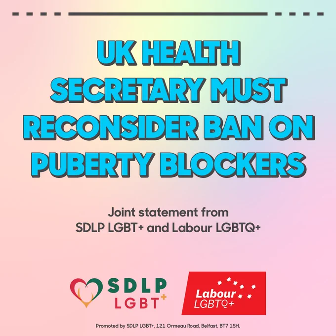 SDLP LGBT /Labour LGBTQ  joint graphic with the caption, "UK Health Secretary must reconsider ban on puberty blockers. Joint statement from SDLP LGBT  and Labour LGBTQ "