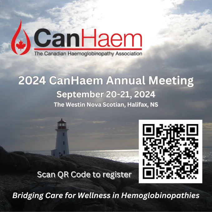 A photo of Peggy's Harbour in Nova Scotia. There is the lighthouse in the foreground. It is a mostly cloudy day with some sun starting to shine on the water.  Information about the annual meeting is provided - 2024 CanHaem Annual Meeting, September 20-21, 2024, The Westin Nova Scotian, Halifax, NS. Bridging Care for Wellness in Hemoglobinopathies.  There is a QR code for registration link.