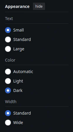 Screenshot of the "Appearance" menu on English Wikipedia, made in dark mode.

The menu allows configuring:

- Text size: Small / Standard / Large
- Color: Automatic / Light / Dark
- Width [of the webpage]: Standard / Wide