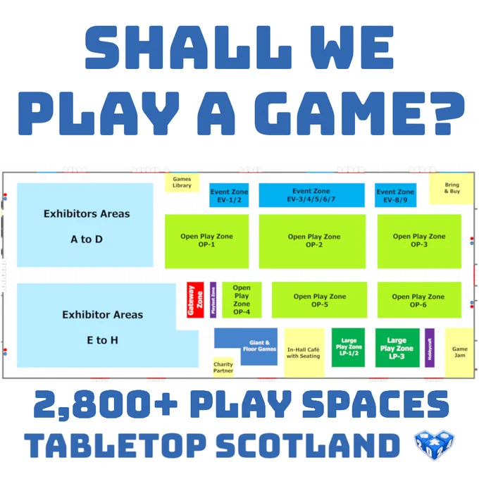 Image shows the floorplan for Tabletop Scotland 2024, highlighting the areas for playing games, with the caption "Shall we play a game? 2,800  play spaces."