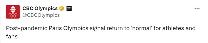 Post from CBC Olympics that says "Post-pandemic Olympics signal return to 'normal' for athletes and fans.