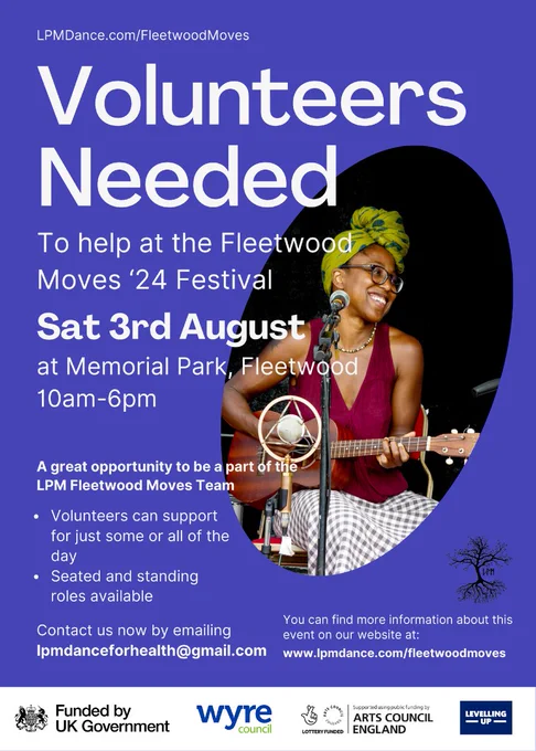 Poster from LPM Dance calling for volunteers to help at Fleetwood Moves festival on Sat Aug 3rd in Fleetwood. The poster features a young black woman in purple vest, spotty dress, wearing glasses and a green hairband, whilst playing the ukulele and smiling