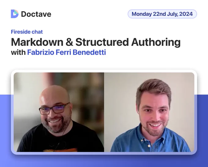 Banner image for the fireside chat about Markdown & Structured Authoring with Fabrizio Ferry Benedetti.

The image has a picture of Fabrizio on the left, and Nik, the interviewer, on the left.