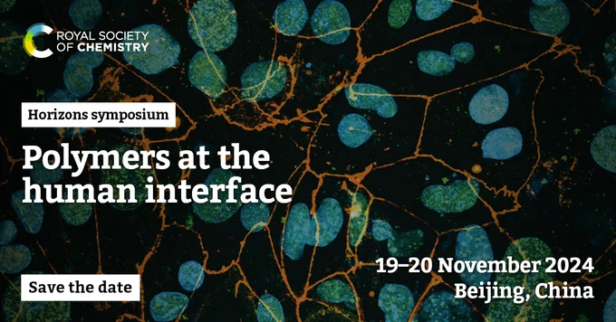 Polymers at the human interface, 19-20 November 2024 in Beijing, China. Save the date.