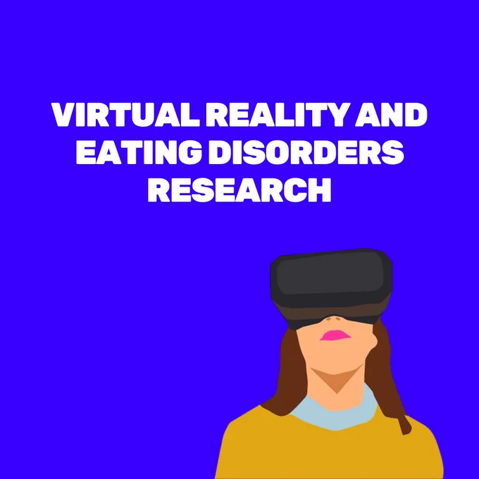 Reads 'Virtual reality and eating disorders research'. An illustrated woman with a VR headset on looks up to the title.